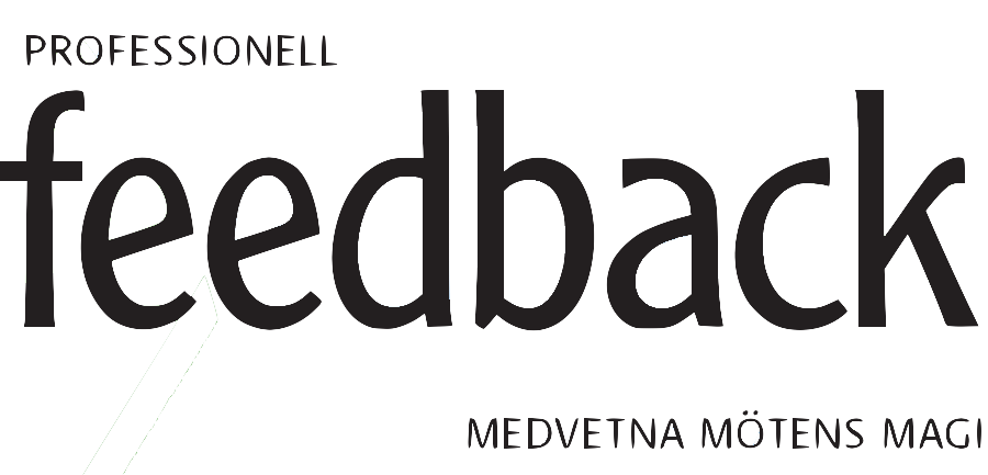 Professionell Feedback - medvetna mötens magi